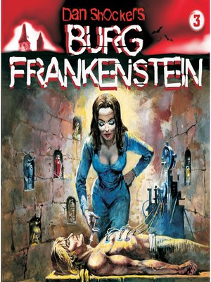 cover image of Dan Shockers Burg Frankenstein, Folge 3